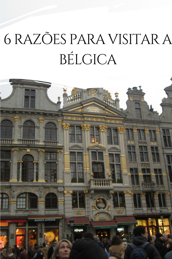 6 Razões para visitar a Bélgica