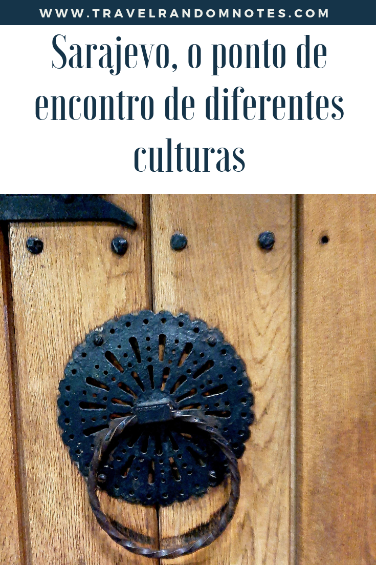 Sarajevo ponto de encontro de culturas